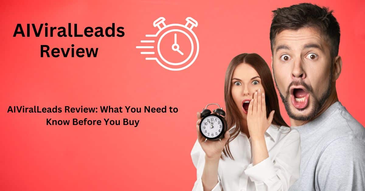 Is AIViralLeads Worth Your Money? Unbiased Review & Pricing Analysis