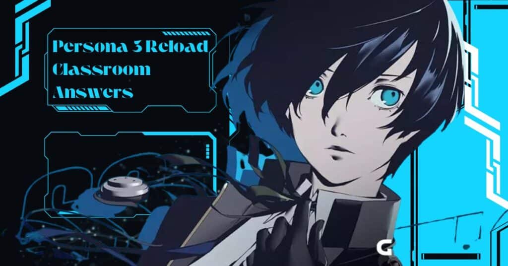 Persona 3 Reload Classroom Answers