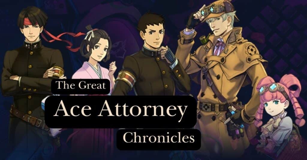 The Great Ace Attorney Chronicles