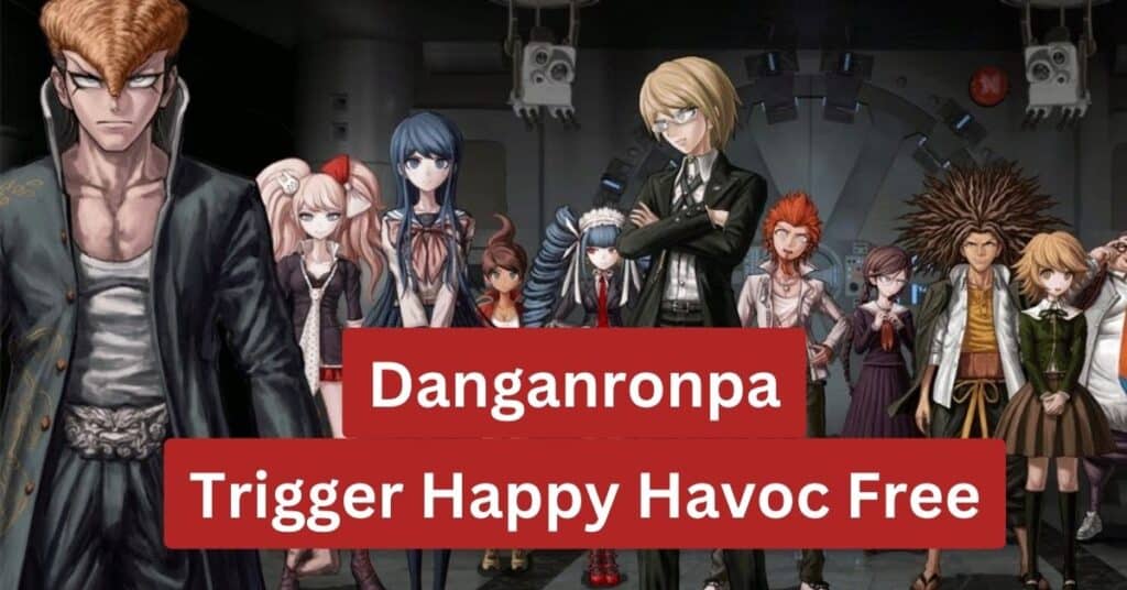 Danganronpa: Trigger Happy Havoc Free