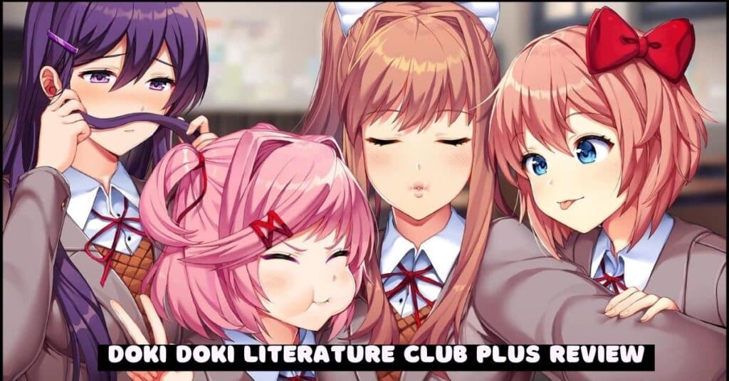 Doki Doki Literature Club Plus Review