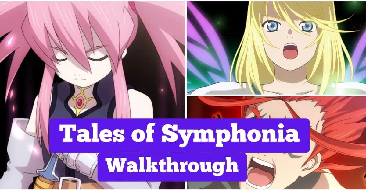 Tales of Symphonia Walkthrough Complete Guide