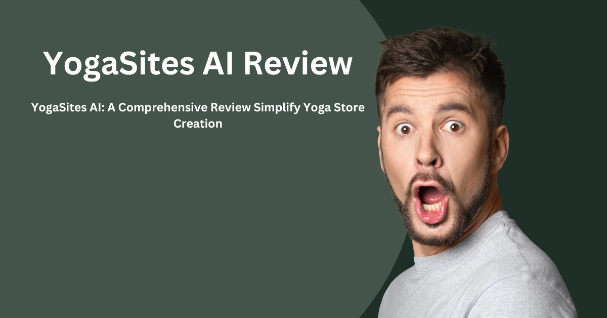 YogaSites AI: A Comprehensive Review Simplify Yoga Store Creation