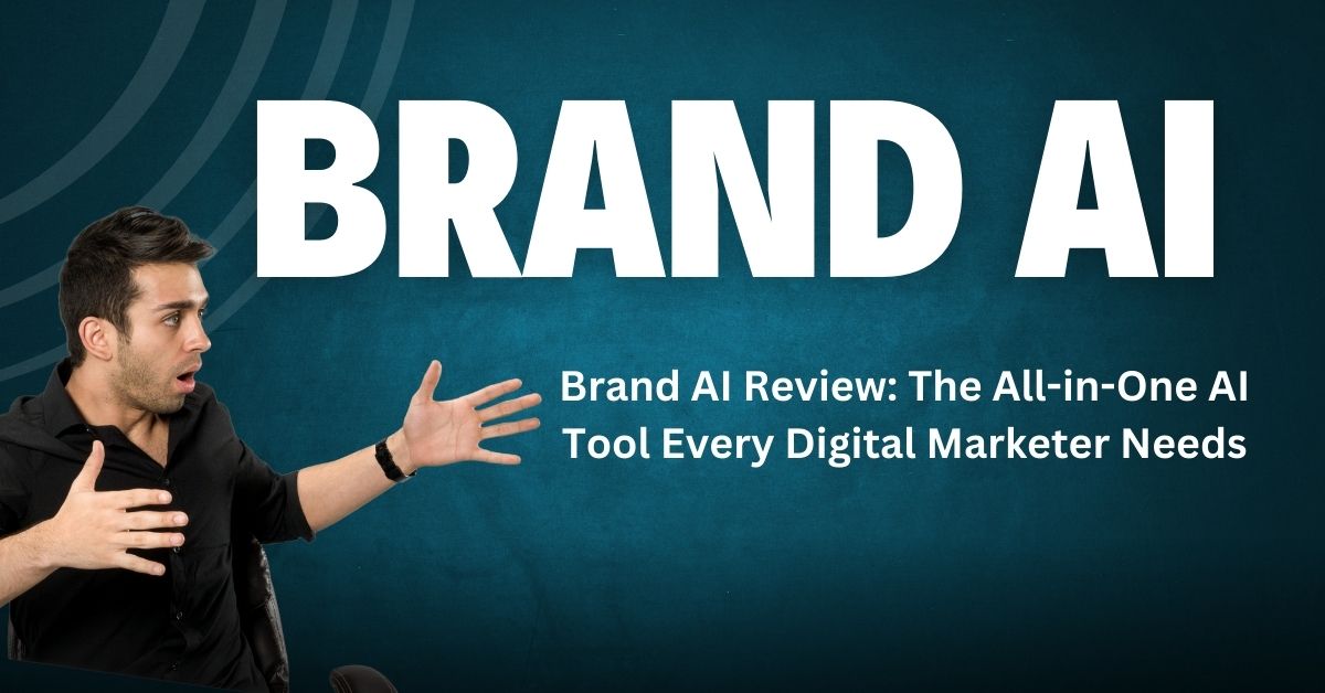 Brand AI Review: The All-in-One AI Tool Every Digital Marketer Needs