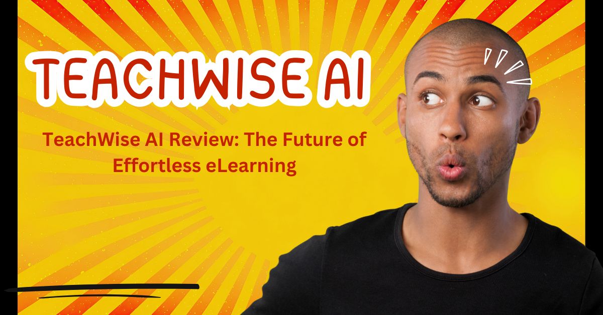 TeachWise AI Review: The Future of Effortless eLearning